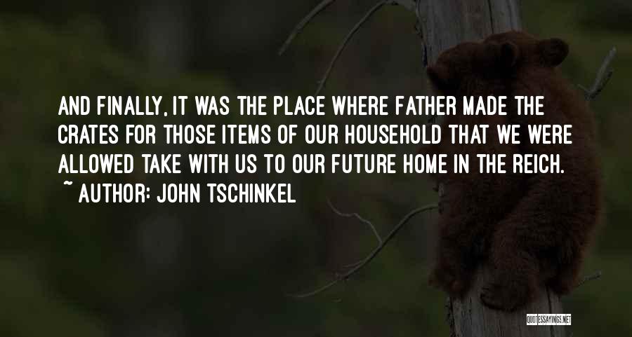 John Tschinkel Quotes 1401077