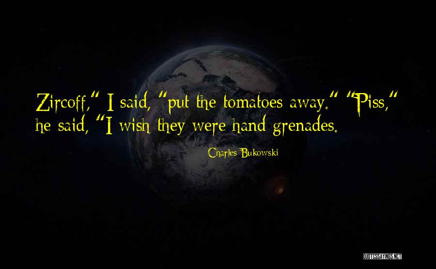 John Tucker Must Die Kate Quotes By Charles Bukowski John Tucker Must Die Kate Quotes By Charles Bukowski
