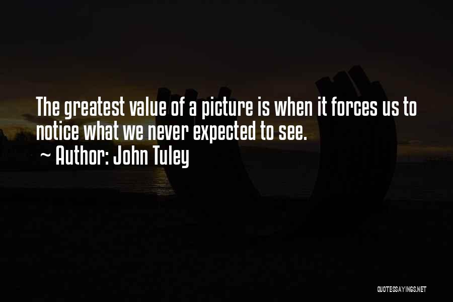 John Tuley Quotes 324829