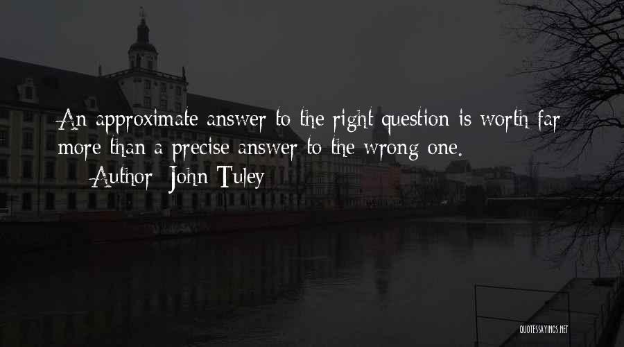 John Tuley Quotes 997875