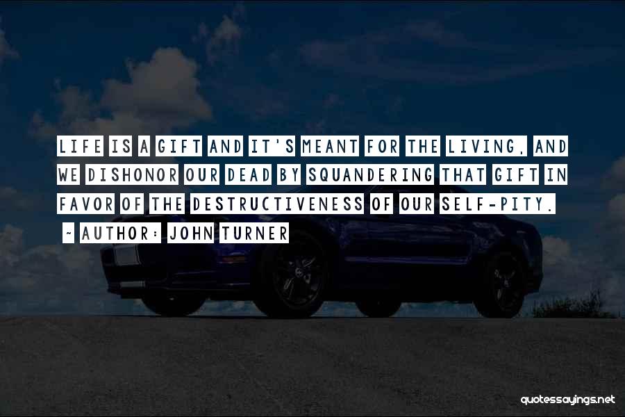 John Turner Quotes 819044 John Turner Quotes 819044