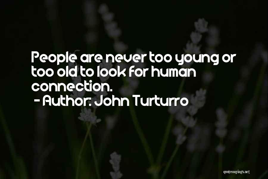 John Turturro Quotes 1565347