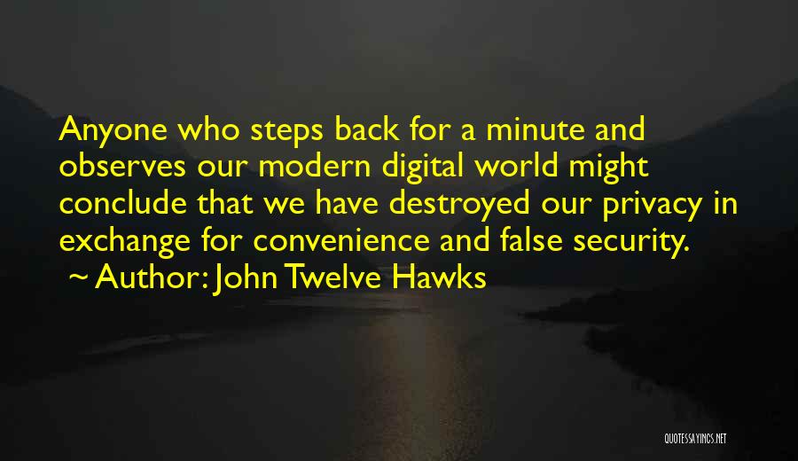 John Twelve Hawks Quotes 1097584