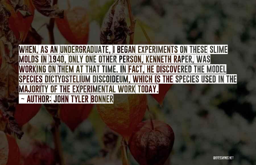 John Tyler Bonner Quotes 1488103