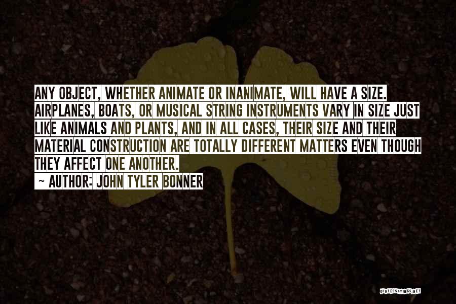 John Tyler Bonner Quotes 1920647