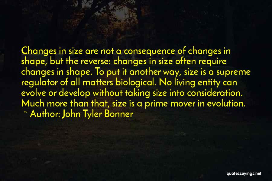 John Tyler Bonner Quotes 95308