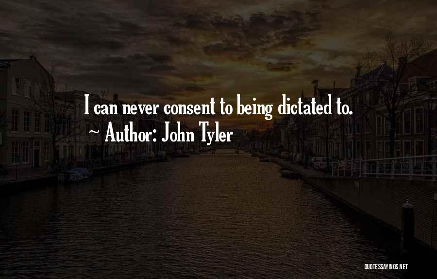 John Tyler Quotes 1986318
