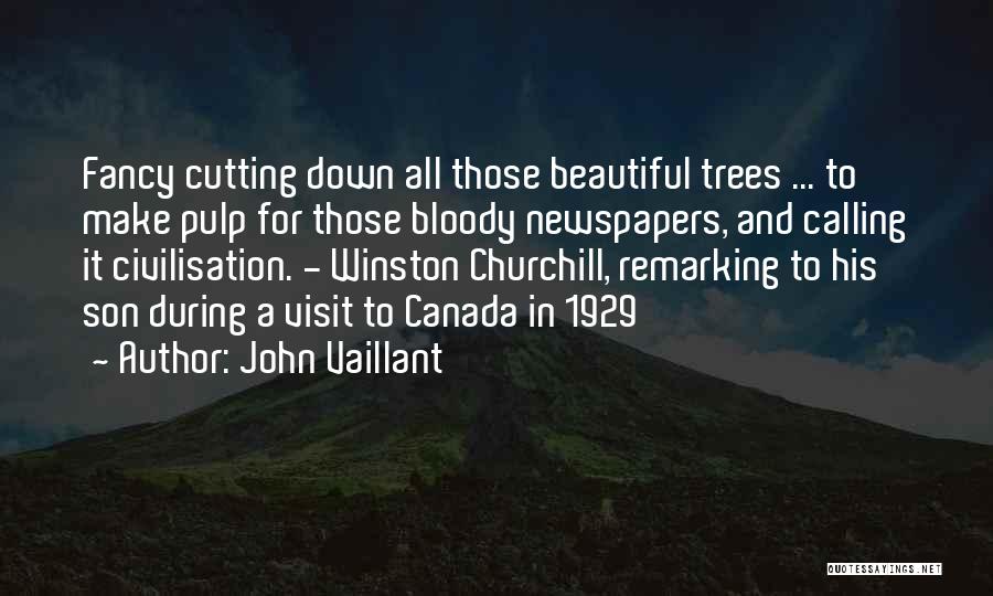 John Vaillant Quotes 2238598