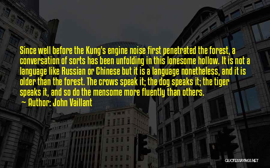 John Vaillant Quotes 919929