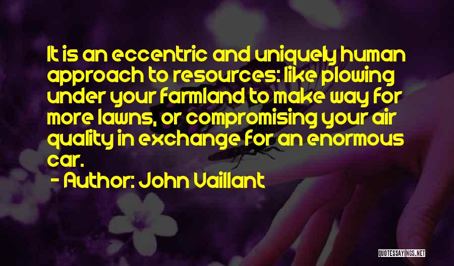 John Vaillant Quotes 940801