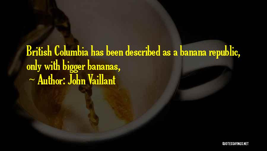 John Vaillant Quotes 966121