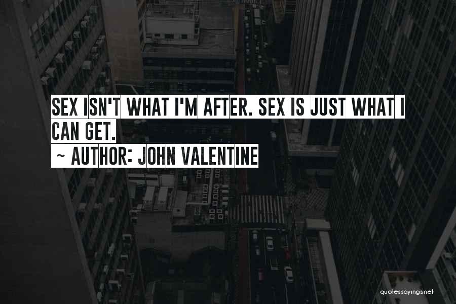 John Valentine Quotes 117515