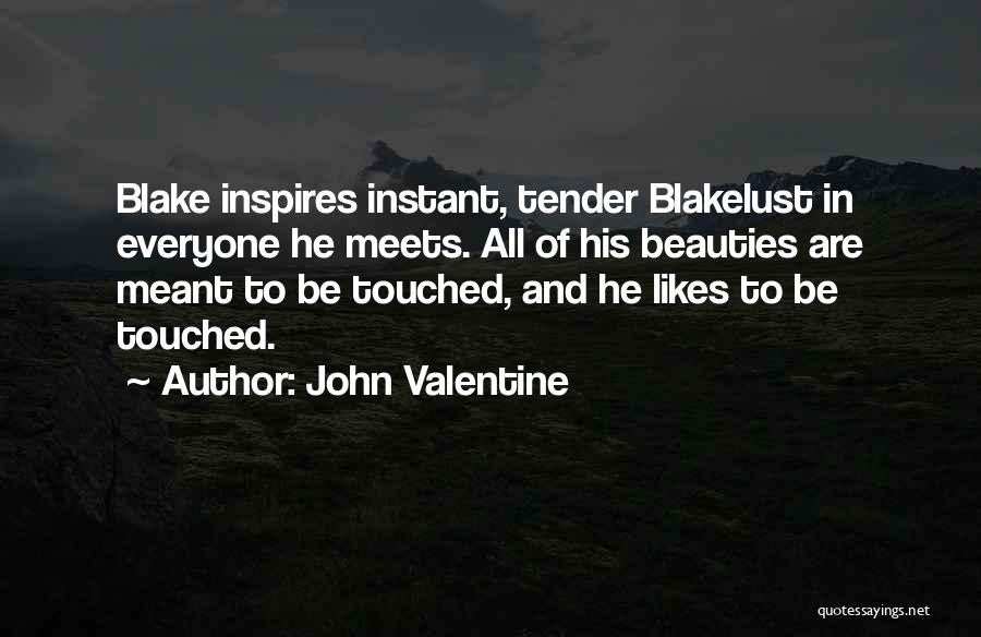 John Valentine Quotes 1343689