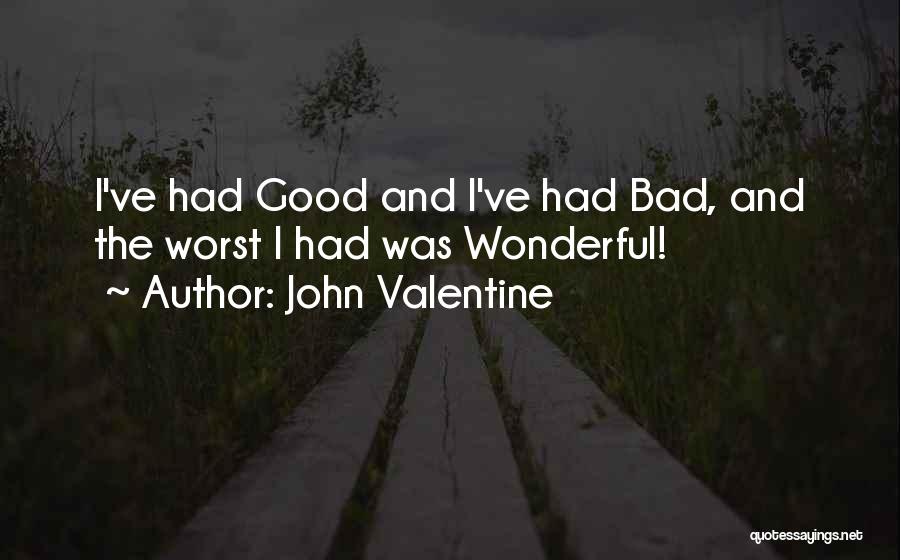 John Valentine Quotes 540905