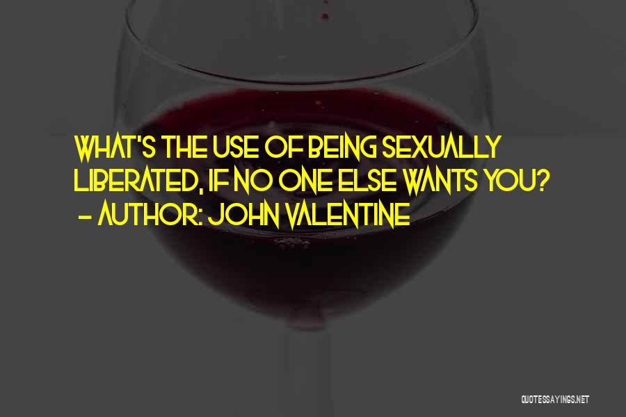 John Valentine Quotes 751430