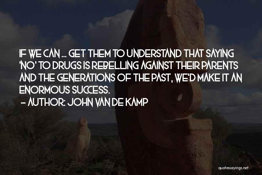 John Van De Kamp Quotes 246821