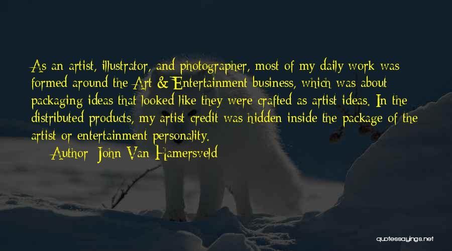 John Van Hamersveld Quotes 2165947