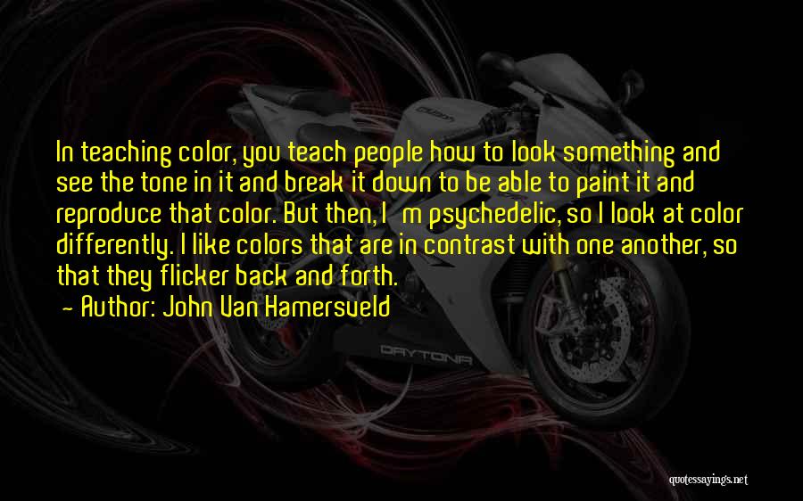 John Van Hamersveld Quotes 873431