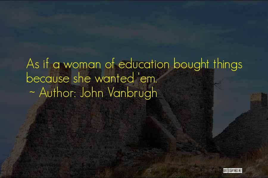 John Vanbrugh Quotes 1269328