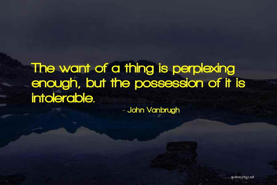 John Vanbrugh Quotes 1907184