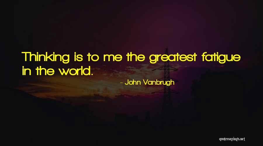 John Vanbrugh Quotes 556598