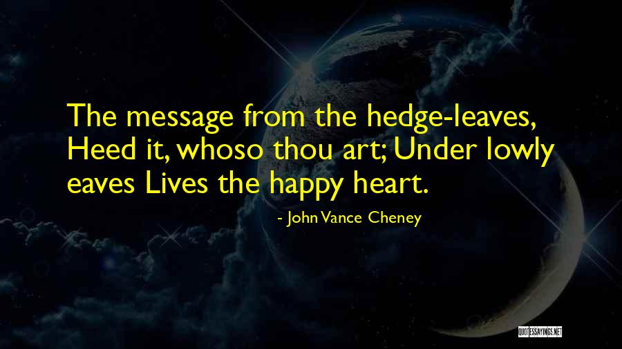 John Vance Cheney Quotes 1670023