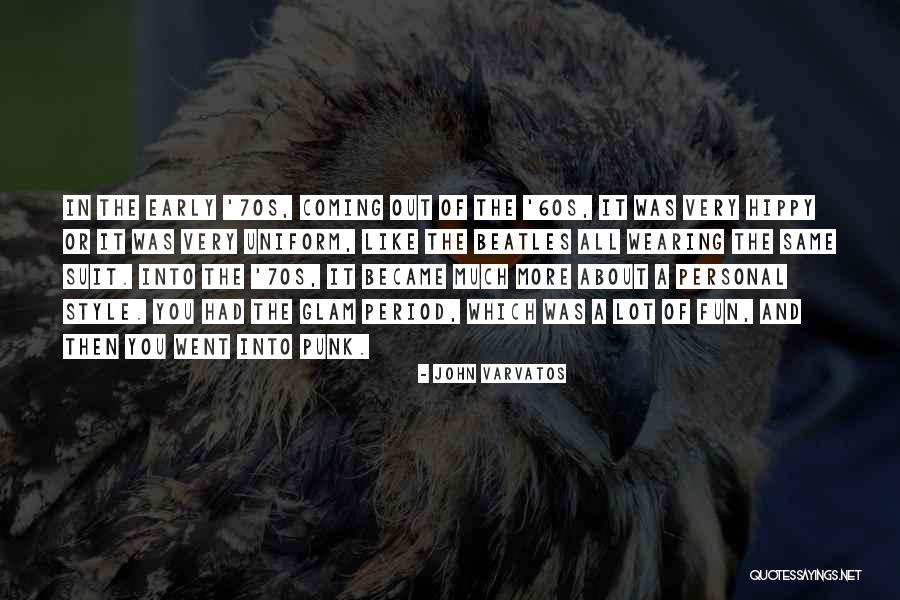 John Varvatos Quotes 1729684 John Varvatos Quotes 1729684