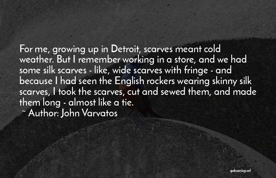 John Varvatos Quotes 2065170