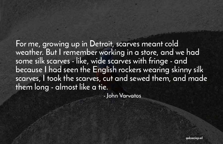 John Varvatos Quotes 2065170 John Varvatos Quotes 2065170