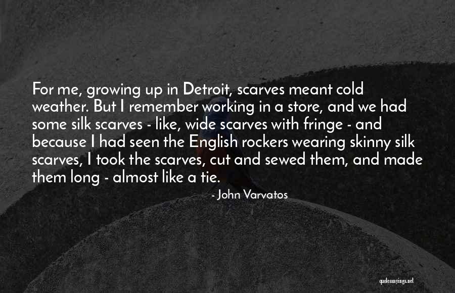 John Varvatos Quotes 2065170