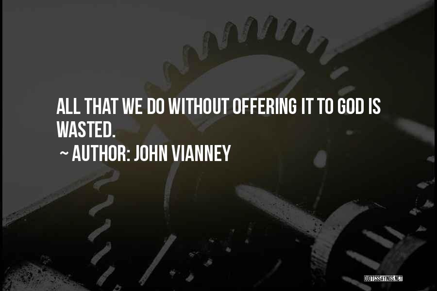 John Vianney Quotes 1885593