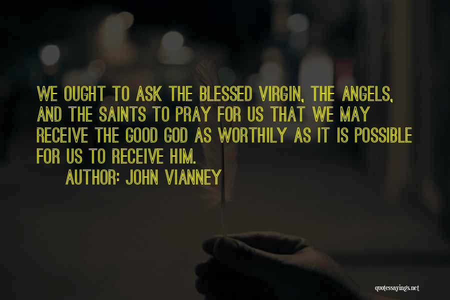 John Vianney Quotes 2203814