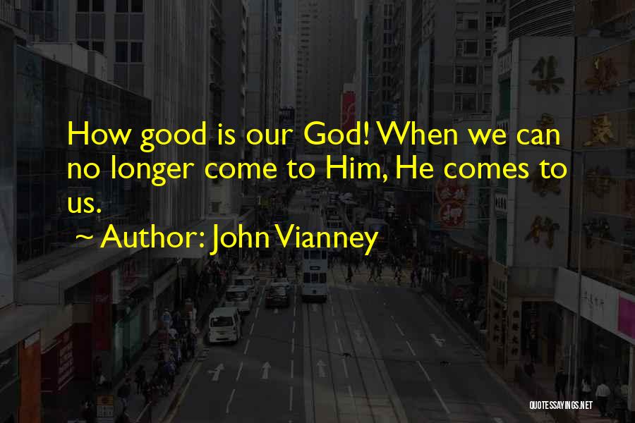 John Vianney Quotes 343774