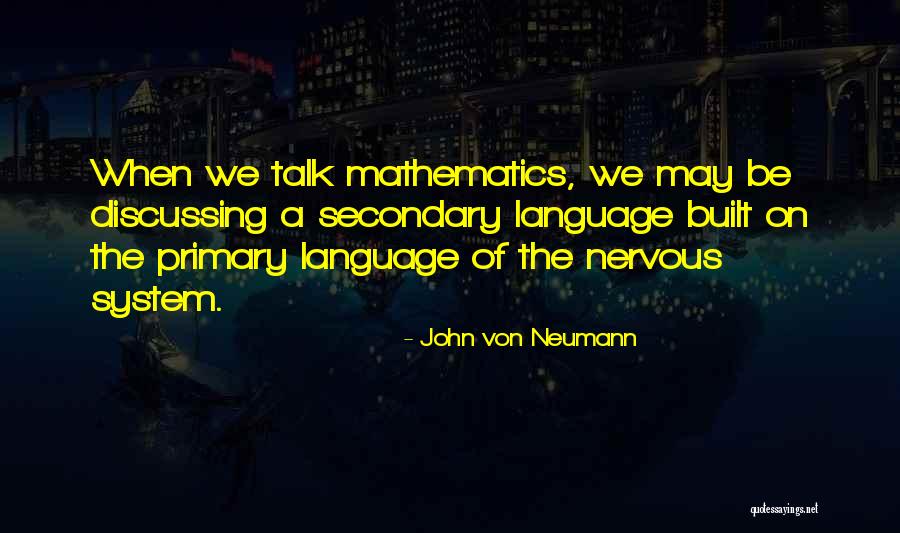 John Von Neumann Quotes 1212055