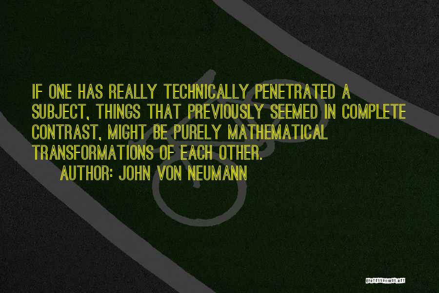 John Von Neumann Quotes 1998761