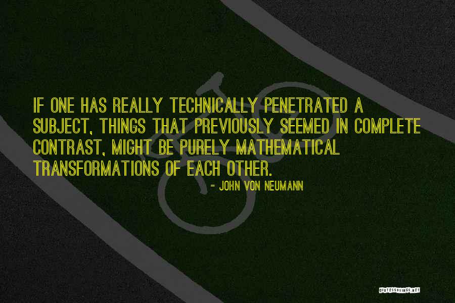 John Von Neumann Quotes 1998761