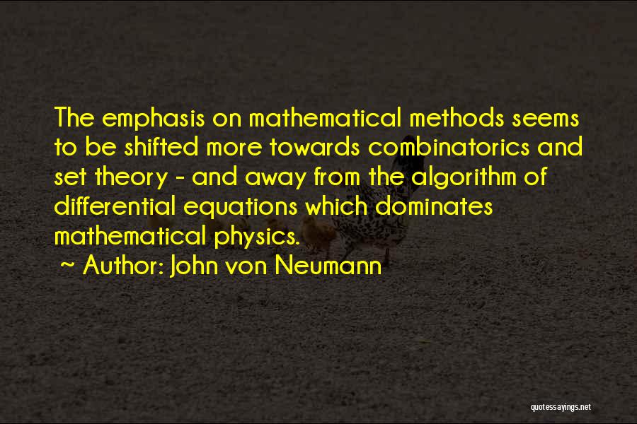 John Von Neumann Quotes 2095697