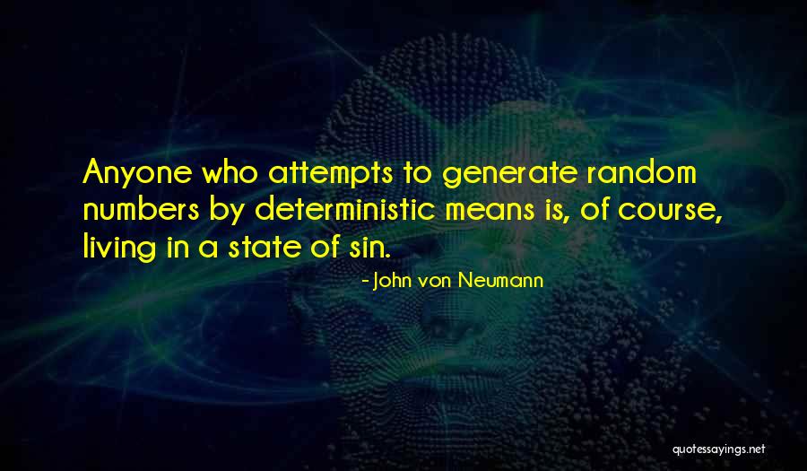 John Von Neumann Quotes 237917