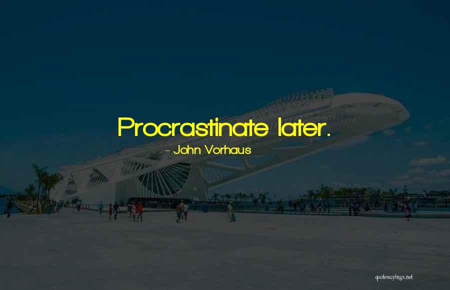 John Vorhaus Quotes 852952 John Vorhaus Quotes 852952