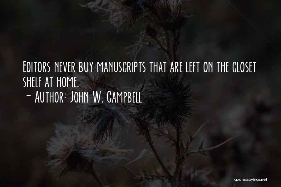 John W. Campbell Quotes 236944