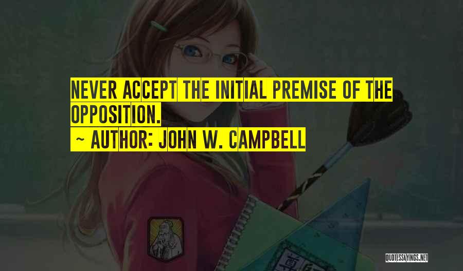 John W. Campbell Quotes 269645