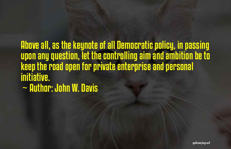 John W. Davis Quotes 483241