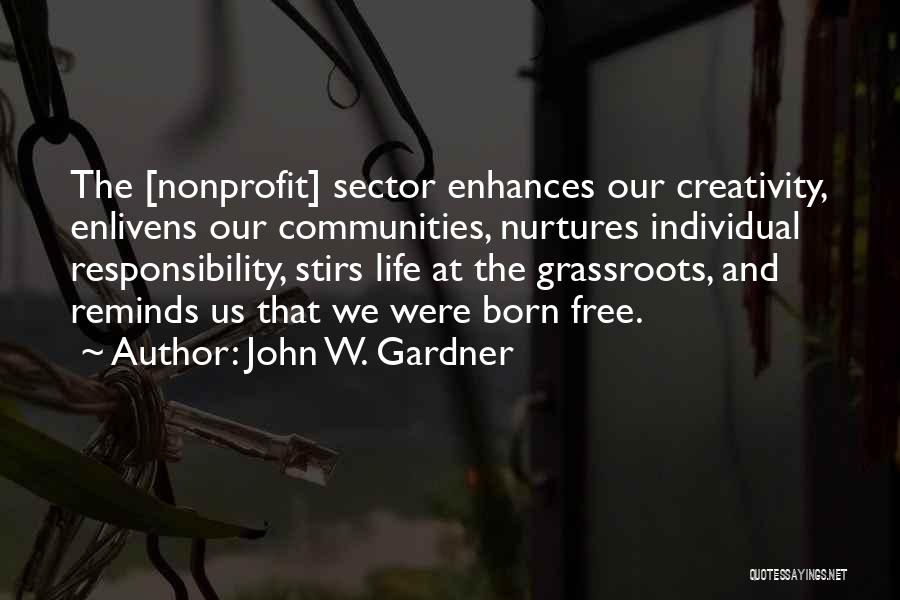 John W. Gardner Quotes 1019434