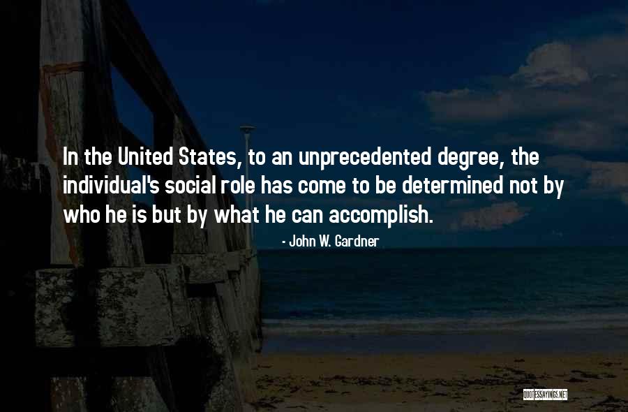 John W. Gardner Quotes 1034762