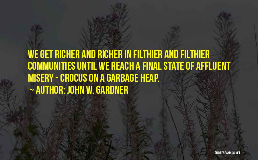 John W. Gardner Quotes 1035013