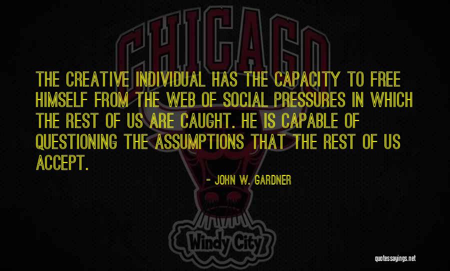 John W. Gardner Quotes 1239485