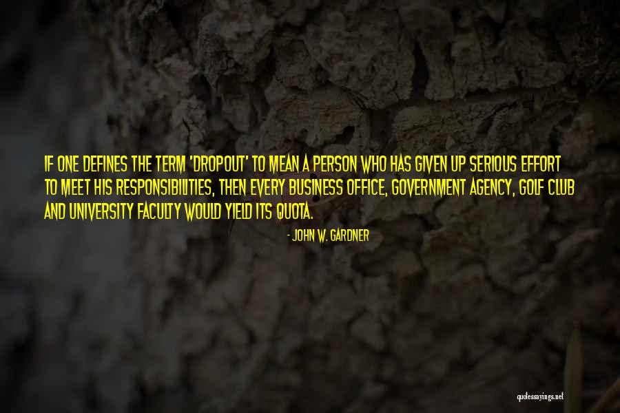 John W. Gardner Quotes 1428787 John W. Gardner Quotes 1428787