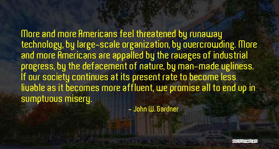 John W. Gardner Quotes 171427 John W. Gardner Quotes 171427