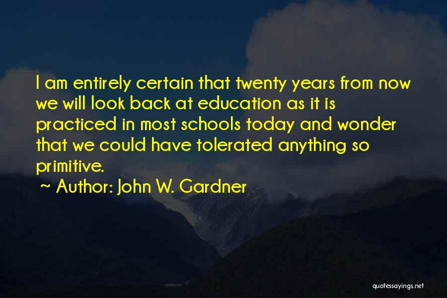 John W. Gardner Quotes 2142355