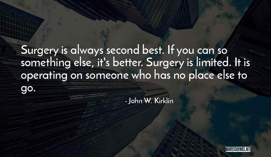 John W. Kirklin Quotes 1613308 John W. Kirklin Quotes 1613308